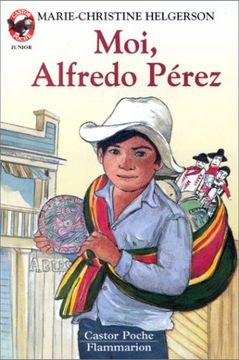 portada Moi, Alfredo Perez: - Vivre Aujourd'hui, Junior des 9/10 ans Helgerson Marie-Christine