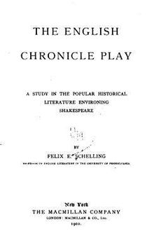 portada The English Chronicle Play, A Study in the Popular Historical Literature Environing Shakespeare (en Inglés)