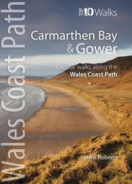 portada Carmarthen bay & Gower: Circular Walks Along the Wales Coast Path (Wales Coast Path top 10 Walks) (en Inglés)