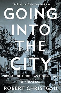 portada Going into the City: Portrait of a Critic as a Young Man