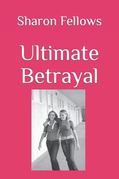 portada Ultimate Betrayal (in English)