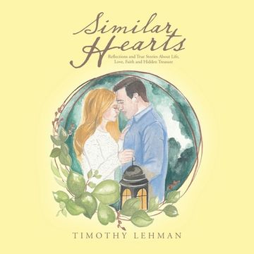 portada Similar Hearts: Reflections and True Stories About Life, Love, Faith and Hidden Treasure (in English)