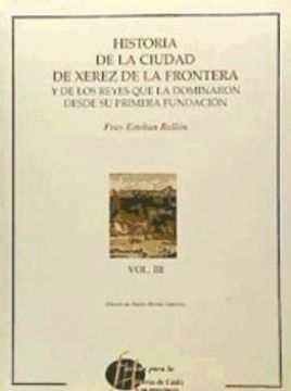 portada Historia de la ciudad de Xerez de la Frontera. Vol. III