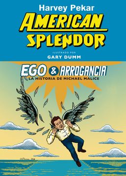 portada American Splendor. Ego & Arrogancia: La Historia de Michael Malice (in Spanish)