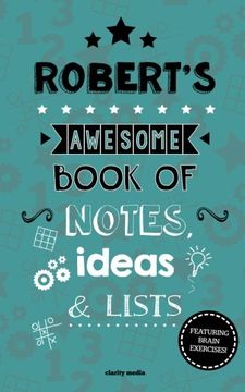 portada Robert's Awesome Book Of Notes, Lists & Ideas: Featuring brain exercises!