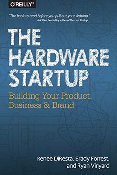 portada The Hardware Startup: Building Your Product, Business, and Brand (in English)