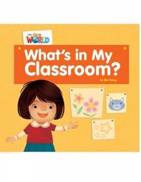portada Our World Readers: What's in my Classroom? British English (Our World Readers (British English)) (in English)