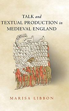 portada Talk and Textual Production in Medieval England (Interventions: New Studies Medieval Cult) (en Inglés)