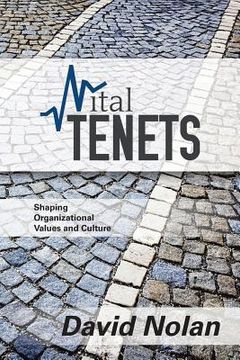 portada Vital Tenets: Shaping Organizational Values and Culture (en Inglés)