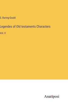 portada Legendes of Old testaments Characters: Vol. II (in English)