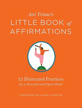 portada Ani Trime'S Little Book of Affirmations: 52 Illustrated Practices for a Peaceful and Open Mind (en Inglés)