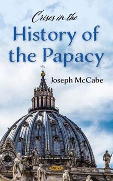 portada Crises in the History of the Papacy (en Inglés)