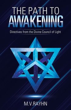 portada The Path to Awakening: Directives from the Divine Council of Light (en Inglés)