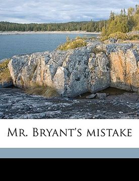 portada mr. bryant's mistake volume 1 (in English)