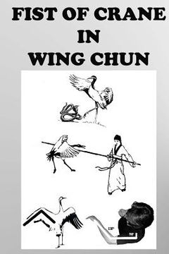 portada The crane fist in Wing Chun (en Inglés)