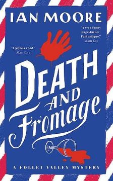 portada Death and Fromage: The Hilarious new Murder Mystery From the Times Bestselling Author of Death and Croissants (a Follet Valley Mystery, Book 2)