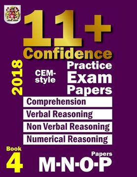 portada 11+ Confidence: CEM-style Practice Exam Papers Book 4: Comprehension, Verbal Reasoning, Non-verbal Reasoning, Numerical Reasoning, and (en Inglés)
