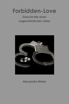 portada Forbidden-Love Wahre Geschichte einer ungewöhnlichen Liebe (in German)