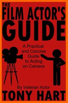 portada The Film Actor's Guide: A Practical and Concise Guide to Acting on Camera (en Inglés)