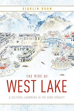 portada The Rise of West Lake: A Cultural Landmark in the Song Dynasty 