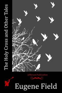 portada The Holy Cross and Other Tales (en Inglés)