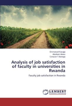 portada Analysis of job satisfaction of faculty in universities in Rwanda: Faculty job satisfaction in Rwanda