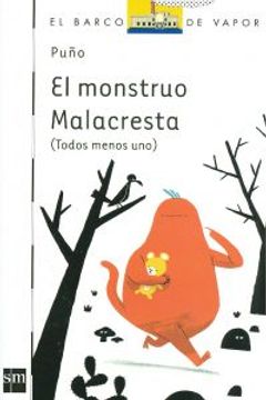 portada El monstruo Malacresta (Barco de Vapor Blanca) (in Spanish)