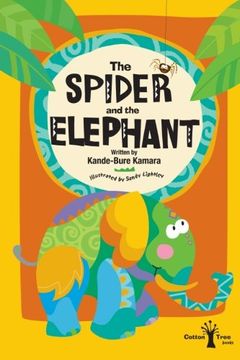 portada The Spider and the Elephant (Cotton Tree Books) (Volume 1)