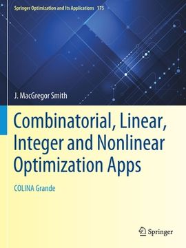 portada Combinatorial, Linear, Integer and Nonlinear Optimization Apps: Colina Grande (in English)