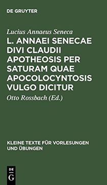 portada L. Annaei Senecae Divi Claudii Apotheosis per Saturam Quae Apocolocyntosis Vulgo Dicitur 