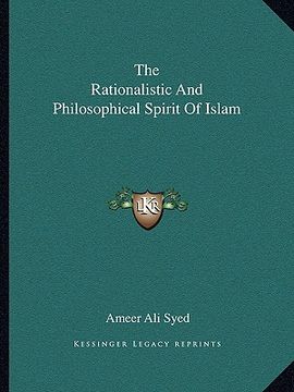 portada the rationalistic and philosophical spirit of islam (in English)