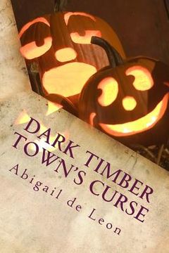 portada Dark Timber Town's Curse: : Anthony Gross (in English)