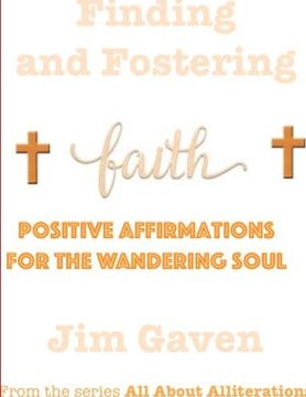 portada Finding and Fostering Faith (en Inglés)