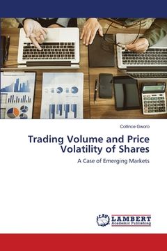 portada Trading Volume and Price Volatility of Shares (en Inglés)