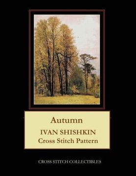 portada Autumn: Ivan Shishkin Cross Stitch Pattern
