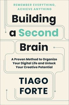 portada Building a Second Brain: A Proven Method to Organize Your Digital Life and Unlock Your Creative Potential 