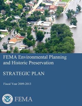 portada FEMA Environmental Planning and Historic Preservation: Strategic Plan - Fiscal Year 2009-2013 (en Inglés)