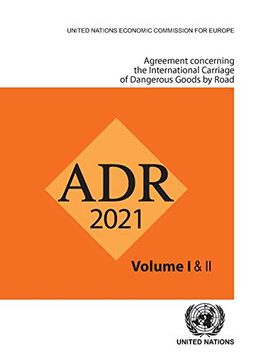 portada Agreement Concerning the International Carriage of Dangerous Goods by Road (Adr): Applicable as from 1 January 2021