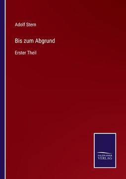 portada Bis zum Abgrund: Erster Theil (in German)