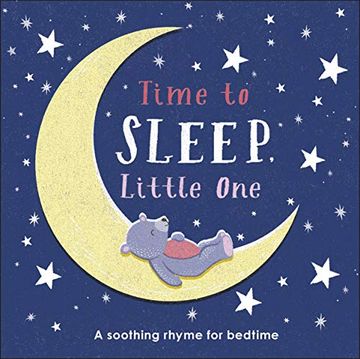 portada Time to Sleep, Little One: A Soothing Rhyme for Bedtime (en Inglés)