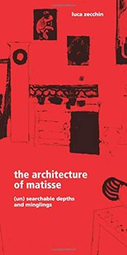 portada The Architecture of Matisse. (Un) Searchable Depths and Minglings (Varia) (en Inglés)