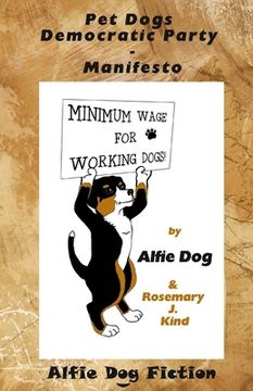 portada Pet Dogs Democratic Party Manifesto (en Inglés)