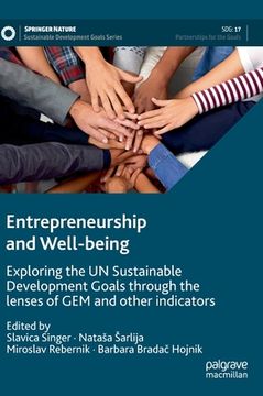 portada Entrepreneurship and Well-Being: Exploring the Un Sustainable Development Goals Through the Lenses of Gem and Other Indicators (en Inglés)