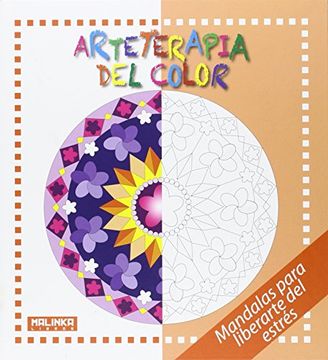 portada Arteterapia del Color: Mandalas Para Liberarte del Estrés (Malinka Libros)