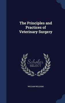 portada The Principles and Practices of Veterinary Surgery