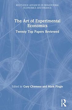 portada The art of Experimental Economics (Routledge Advances in Behavioural Economics and Finance) (en Inglés)