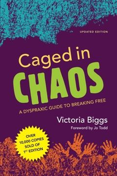 portada Caged in Chaos: A Dyspraxic Guide to Breaking Free Updated Edition (en Inglés)