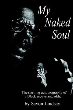 portada my naked soul: the startling autobiography of a black recovering addict (in English)
