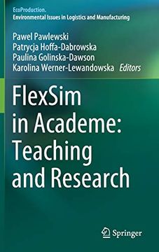 portada Flexsim in Academe: Teaching and Research (Ecoproduction) (en Inglés)