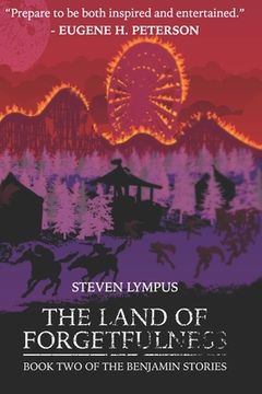 portada The Land of Forgetfulness: Book Two in the Benjamin Story Series (in English)